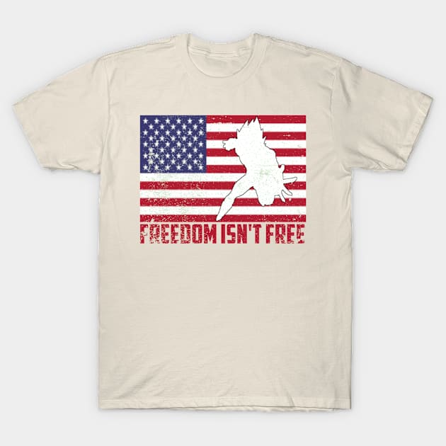 Spirit Independence Day Freedom Isn't free T-Shirt by 29Butterfly_Studio